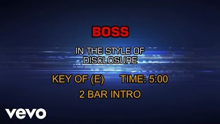 Disclosure - Boss (Karaoke)