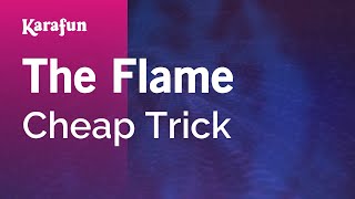 The Flame - Cheap Trick | Karaoke Version | KaraFun