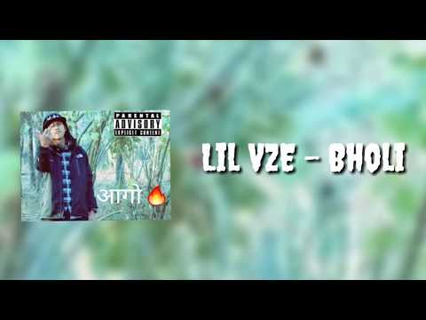 LIL VZE - BHOLI |MIXTAPE आगो | (Lyrics Video)