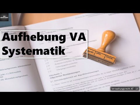 Aufhebung von Verwaltungsakten Systematik §§ 48, 49 VwVfG I Verwaltungsrecht AT Grundlagen 13