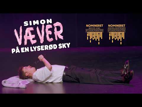 Simon Væver På En Lyserød Sky - Comedy Show '24