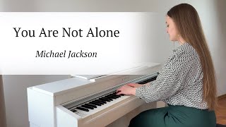 Download lagu You Are Not Alone - Michael Jackson | PIANO COVER by Yevheniia Soroka | SHEET MUSIC mp3 Download lagu You Are Not Alone - Michael Jackson | PIANO COVER by Yevheniia Soroka | SHEET MUSIC mp3