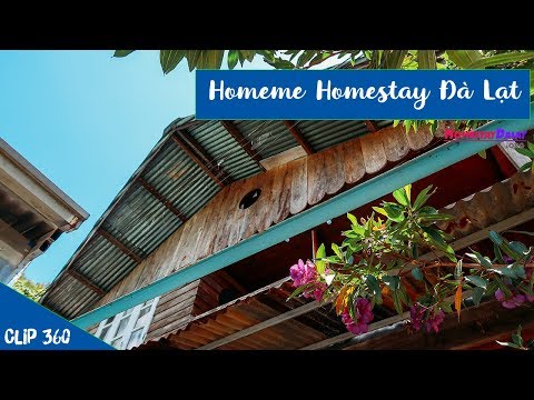 Homestay Home Me Đà Lạt | Video 360 độ nội thất và view