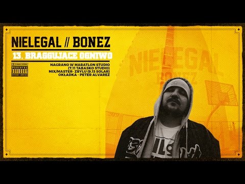 Bonez - Braggujące Ogniwo (prod. Bonez cut. Dj Te)
