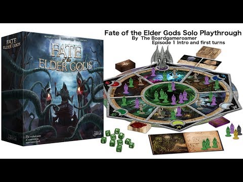Fate of The Elder Gods   Intro and first turns Ep 1