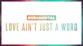Rudimental   Love Ain&#39;t Just A Word feat  Anne Marie &amp; Dizzee Rascal Official Audio