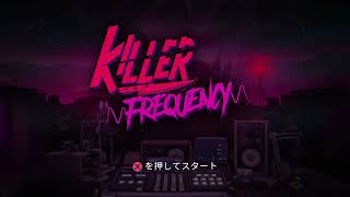 LIVE第4夜[Killer frequency]キラーフリークエンシー　殺人鬼から逃げ惑う市民を救え