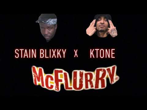Stain Blixky x Ktone - McFlurry