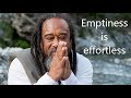 Mooji Gudided Meditation - Emptiness is effortless