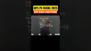 IBPS PO MAINS 2025 QUANT REVIEW & GOOD ATTEMPTS