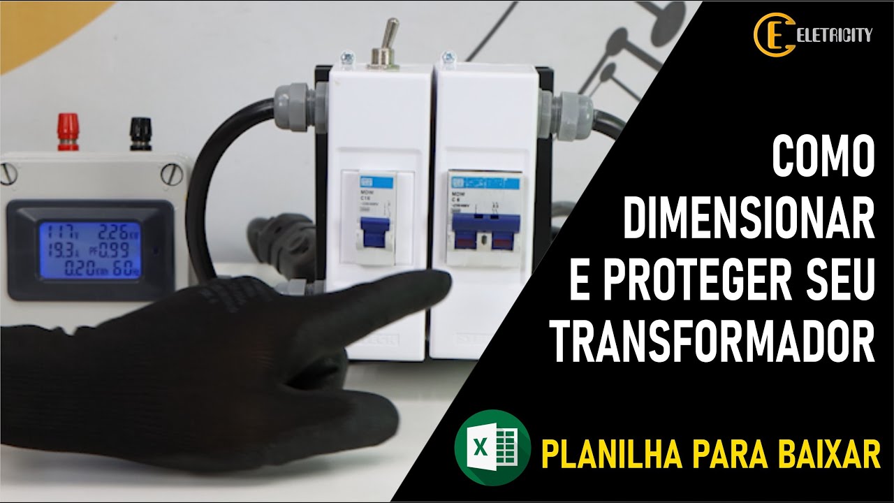 COMO DIMENSIONAR E PROTEGER O SEU TRANSFORMADOR.