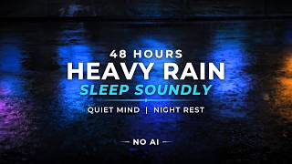 Deep Sleep TONIGHT – Heavy Rain on Road | 48 Hours (NO AI)