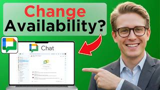 How to Change Your Availability Status in Google Chat (Easy Guide)