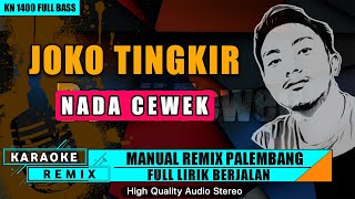 Download lagu JOKO TINGKIR (Nada Cewek) || KARAOKE REMIX PALEMBANG mp3 Download lagu JOKO TINGKIR (Nada Cewek) || KARAOKE REMIX PALEMBANG mp3