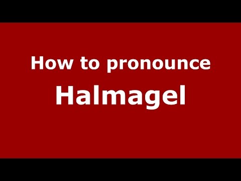 How to pronounce Halmagel (Romanian/Romania)  - PronounceNames.com