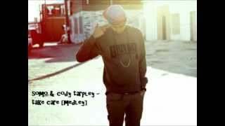 somo ft. cody tarpley - take care [medley]