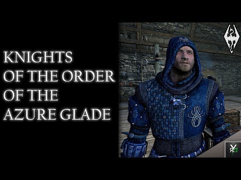 KNIGHTS OF THE ORDER OF THE AZURE GLADE: Armor Mod!- Xbox Modded Skyrim Mod Showcase