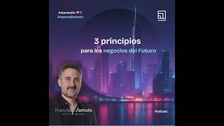 3 principios para los negocios del futuro: como adaptarse?
