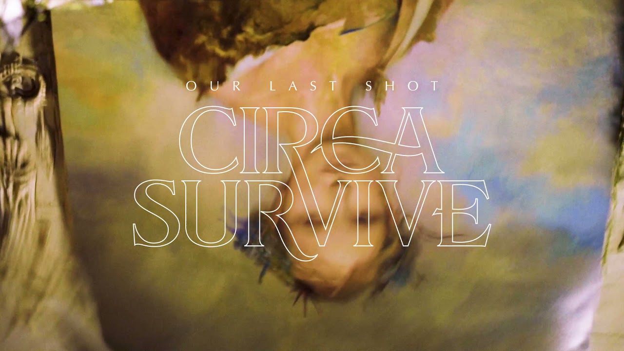 Circa Survive - Our Last Shot - YouTube