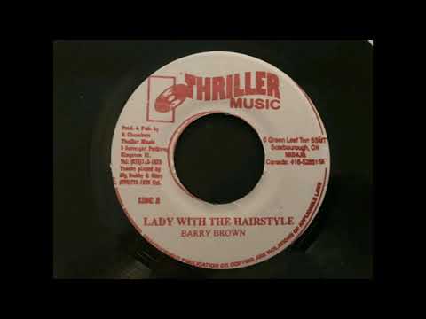 Barry Brown  -  Lady With The Hairstyle       MRRH