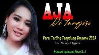 Download lagu Tarling Cirebonan Versi Tengdung Terbaru 2023 || Aja Di Tangisi || Voc. Nung Ulqisma mp3 Download lagu Tarling Cirebonan Versi Tengdung Terbaru 2023 || Aja Di Tangisi || Voc. Nung Ulqisma mp3