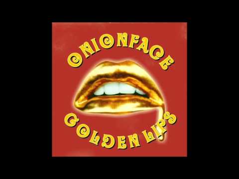 Onionface - Golden Lips