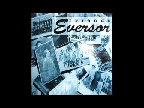 Eversor – Friends