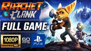 Ratchet & Clank (2016) – Full Game Walkthrough | PS4 Gameplay | No Commentary
