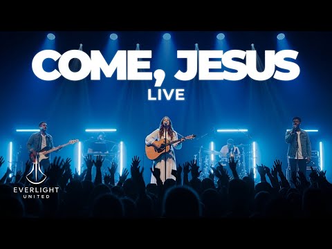 COME, JESUS (LIVE WORSHIP) – Powerful Live Praise & Worship Music for God’s Presence