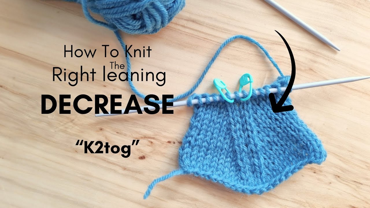 Right leaning decrease K2tog - Knitting tutorial