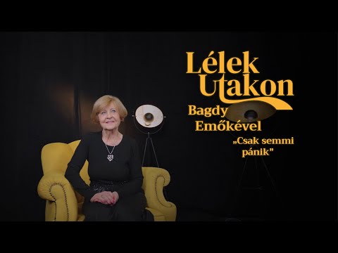 Lélekutakon Bagdy Emőkével – Csak semmi pánik!