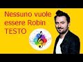 Cesare Cremonini-Nessuno vuole essere Robin (testo in italiano)