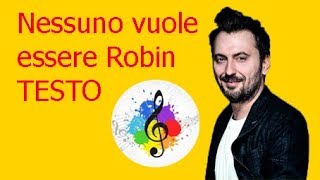Cesare Cremonini-Nessuno vuole essere Robin (testo in italiano)