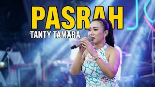 Download lagu PASRAH - TANTY TAMARA NEW NIRWANA mp3