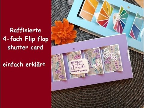 Raffinierte 4-fach Flip flap shutter card - einfach erklärt - besondere Kartenform - Stampin´ Up!®