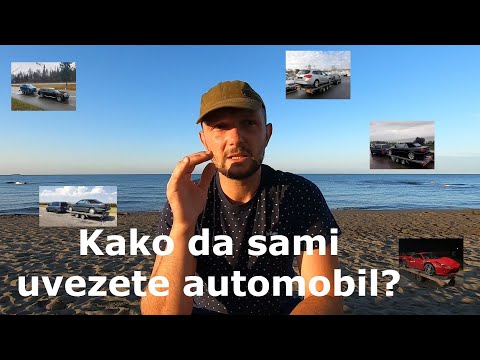 Kako da sami uvezete automobil iz inostranstva? Da li se isplati?
