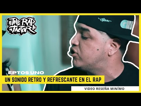 [🇲🇽]EPTOS UNO - MINIMO (VIDEO RESEÑA)