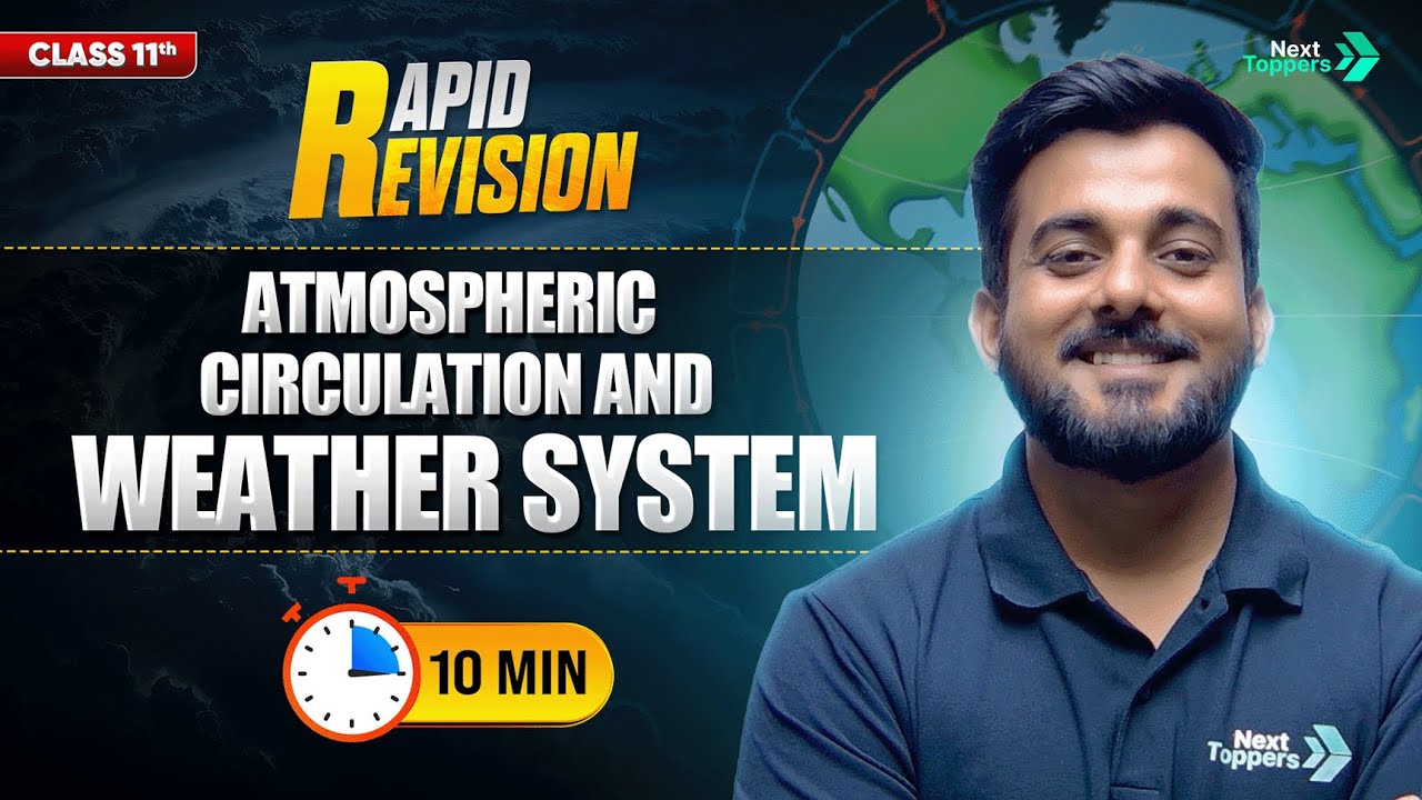Atmospheric Circulation and Weather System | CBSE Class 11 Geography| Full Chapter Revision in 🔟Min
