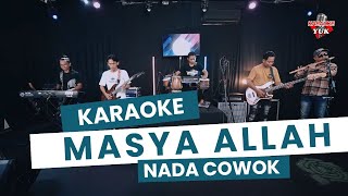 Download lagu MASYA ALLAH KARAOKE NADA COWOK PRIA mp3
