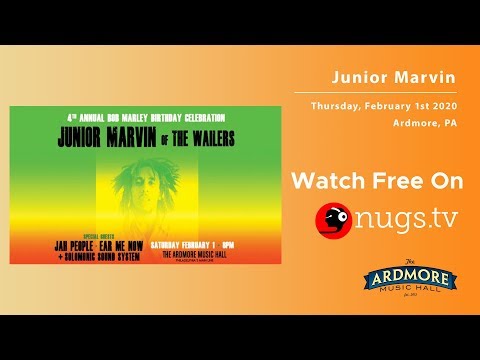 Bob Marley Birthday Celebration ft. Junior Marvin LIVE from Ardmore Music Hall in Ardmore, PA!