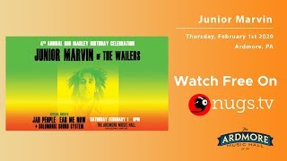 Bob Marley Birthday Celebration ft. Junior Marvin LIVE from Ardmore Music Hall in Ardmore, PA!