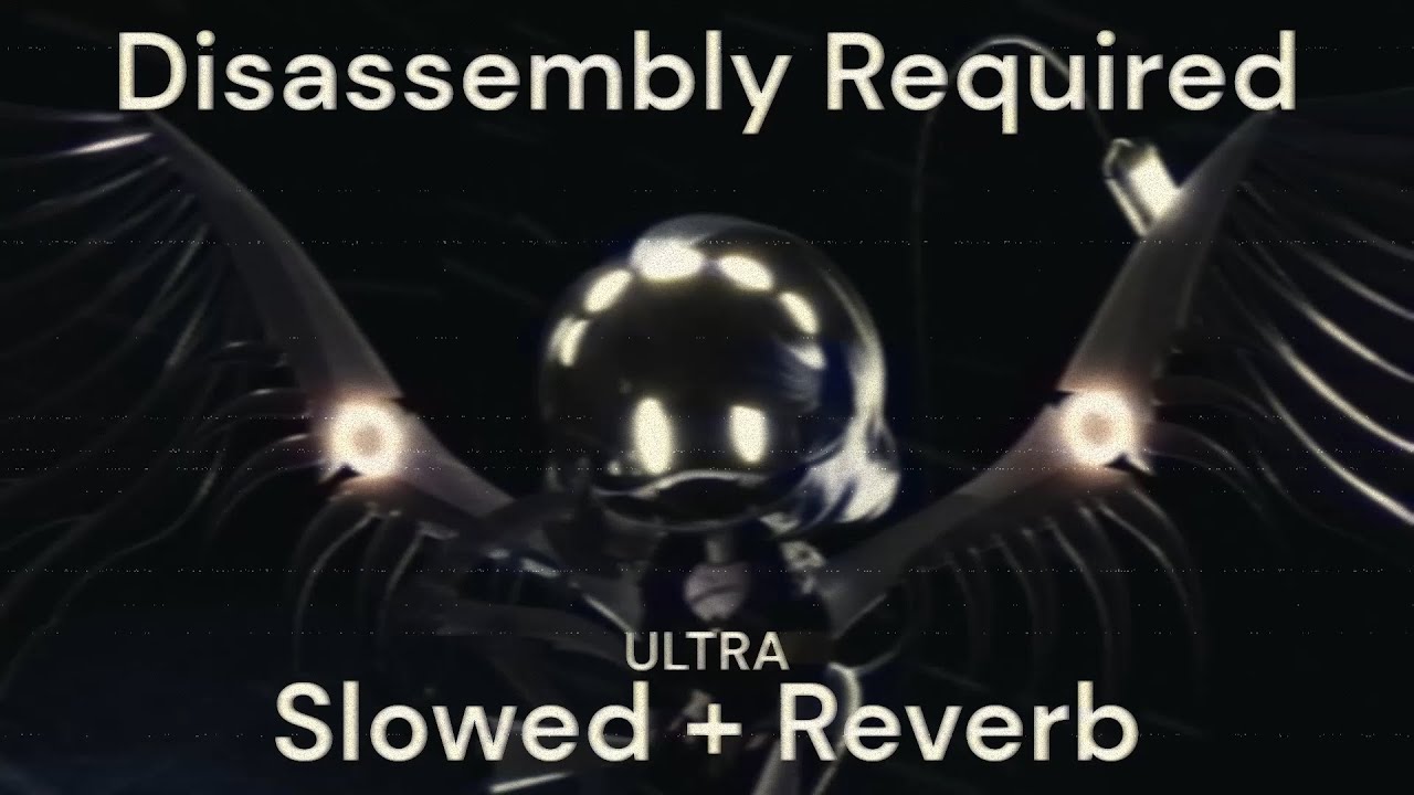 Murder Drones | OST - Disassembly Required (ULTRA Slowed + Reverb)