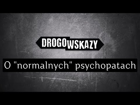 O "normalnych" psychopatach | Drogowskazy