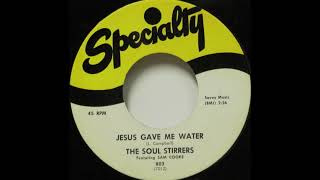 The Soul Stirrers - Jesus Gave Me Water (1951)