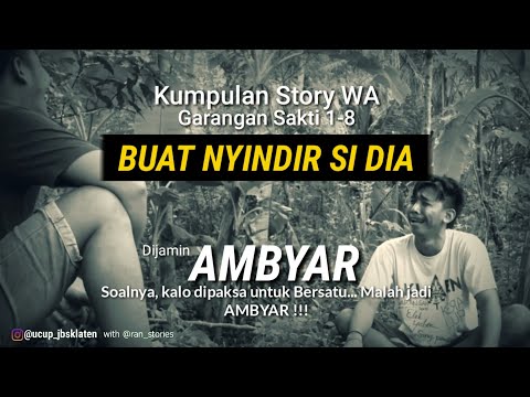 Kompilasi Story WA Bahasa Jawa, Garangan Sakti 1-8 ( DAGELAN JOWO - Ucup Klaten )