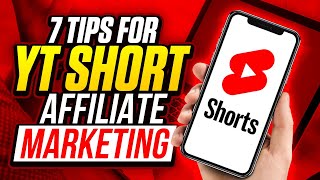 Master Affiliate Marketing with YouTube Shorts: 7 Essential Tips for Beginners