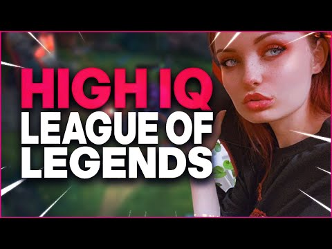 HIGH IQ LEAGUE OF LEGENDS