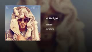 Yandel - Mi Religión