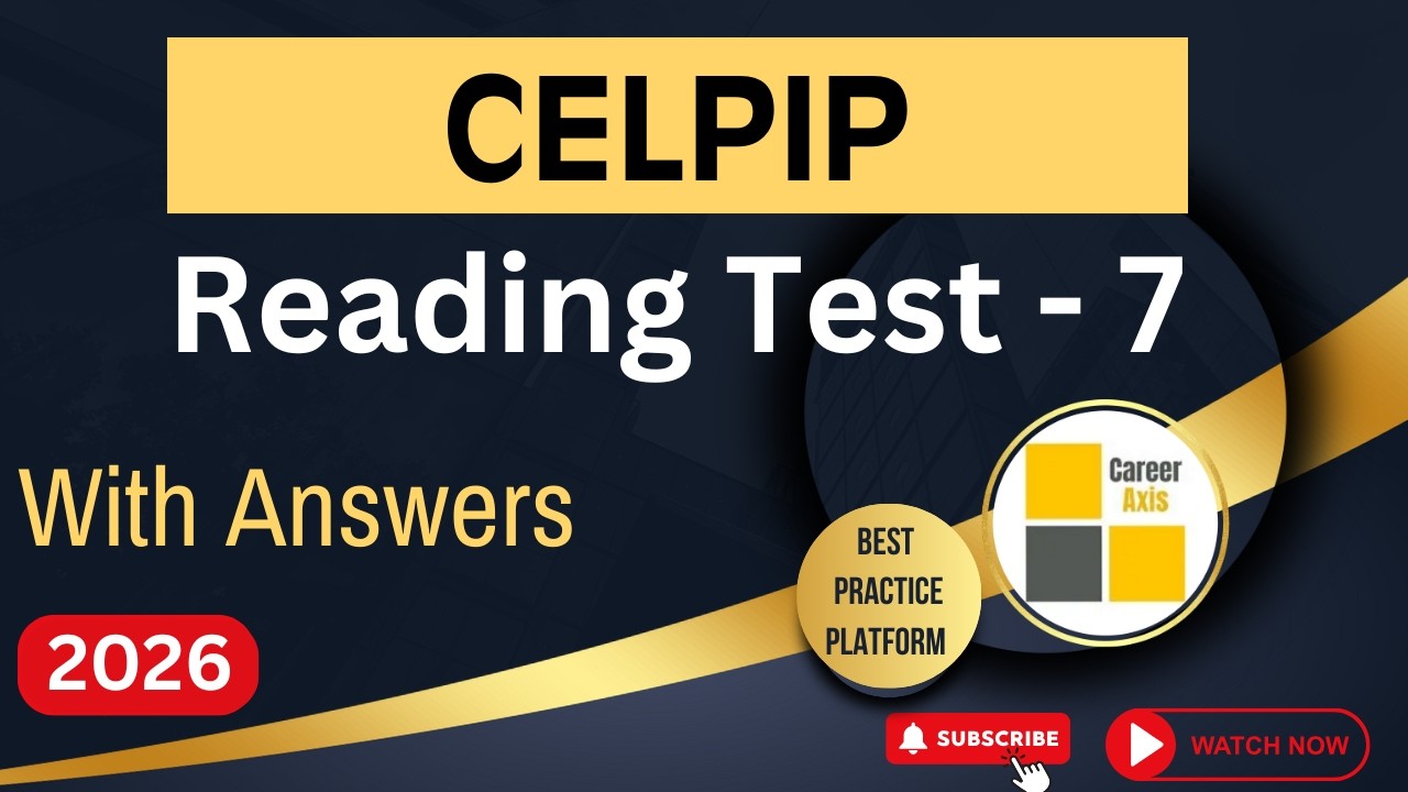 Celpip Reading Mock Test - 7 | Celpip Reading Practice Test With Answers - 2026