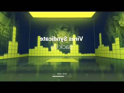 Virus Syndicate Feat Proxima - Back up